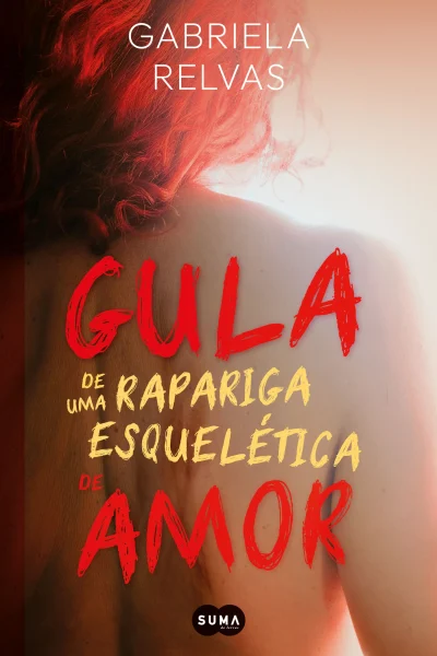 Gula de uma Rapariga Esquelética de Amor